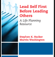 Lead Self Before Leading Others: A Life Planning Resource